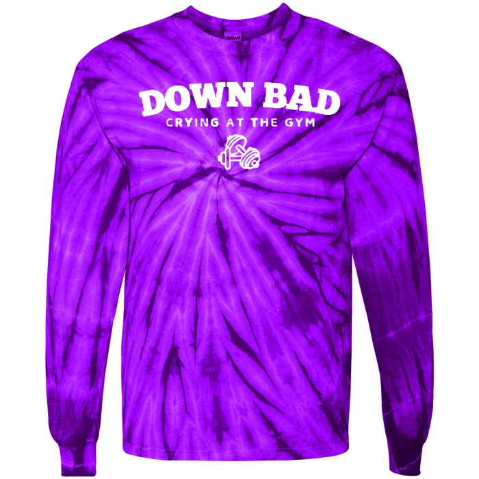 Down Bad Crying At The Gym Tie-Dye Long Sleeve Shirt