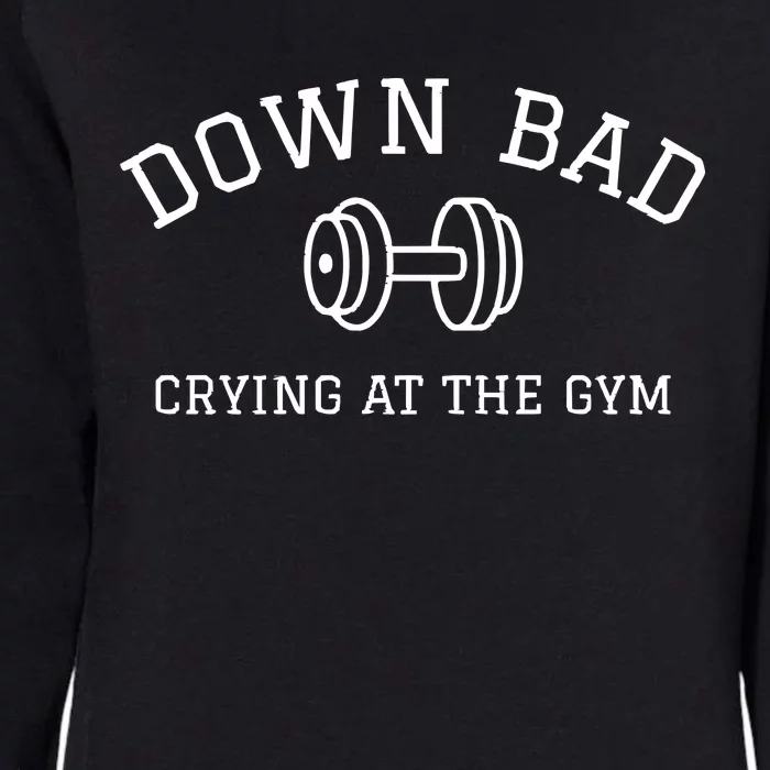 Down Bad Crying At The Gym Ttpd Womens California Wash Sweatshirt