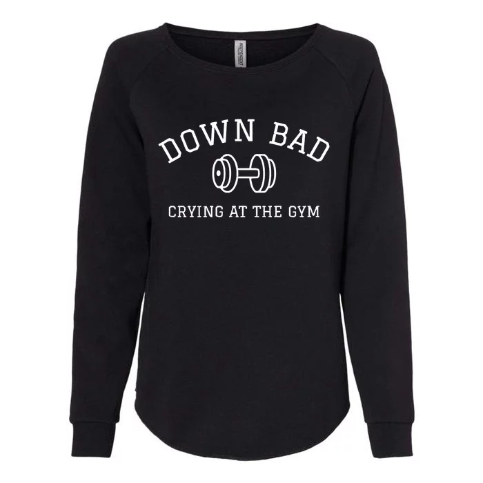 Down Bad Crying At The Gym Ttpd Womens California Wash Sweatshirt