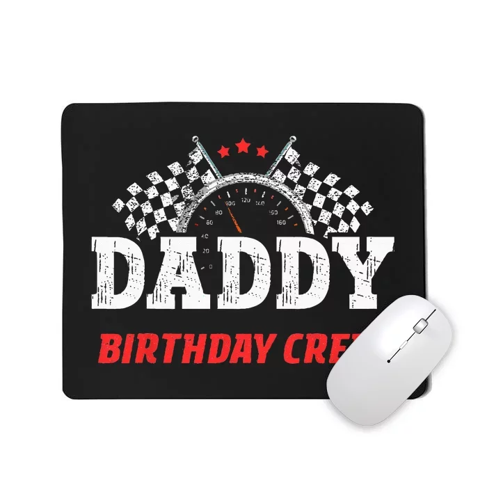 Daddy Birthday Crew Race Car Racing Car Driver Papa Dad Mousepad