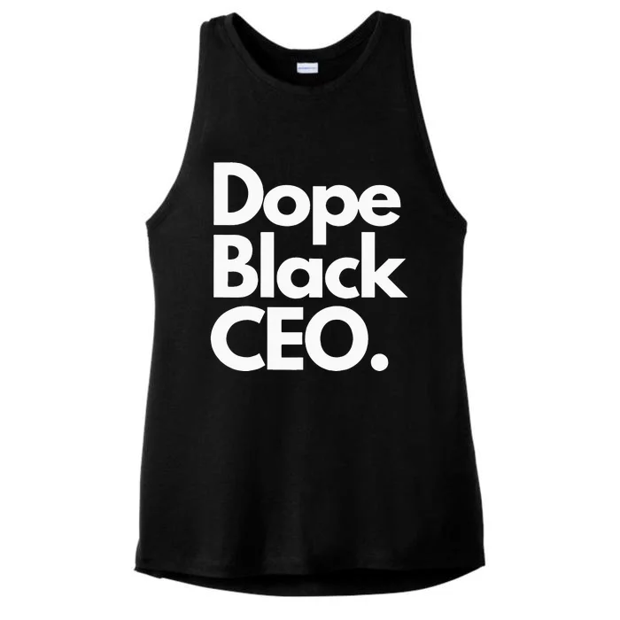 Dope Black Ceo Melanated Bussiness Owner Month Ladies Tri-Blend Wicking Tank