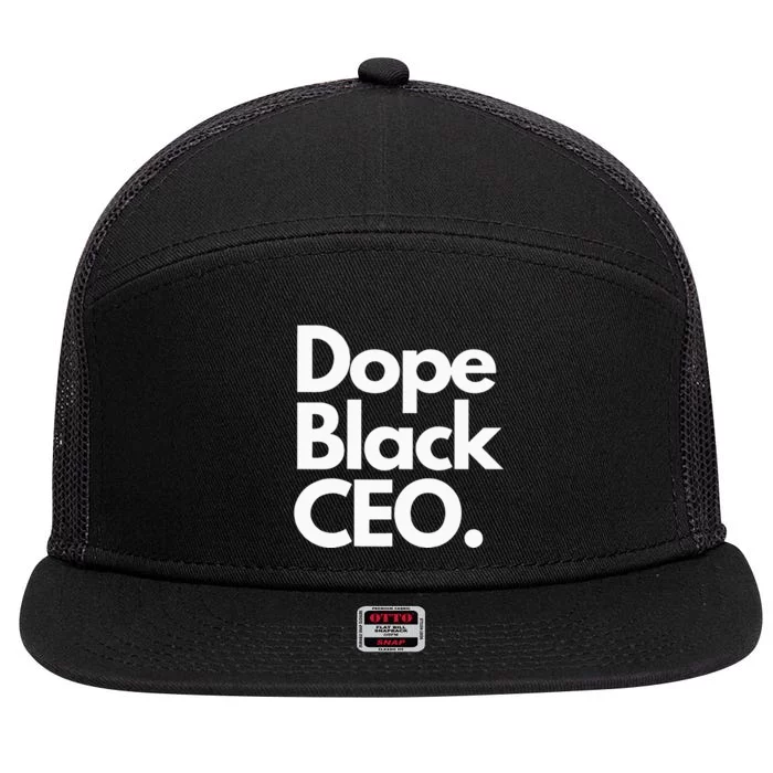 Dope Black Ceo Melanated Bussiness Owner Month 7 Panel Mesh Trucker Snapback Hat