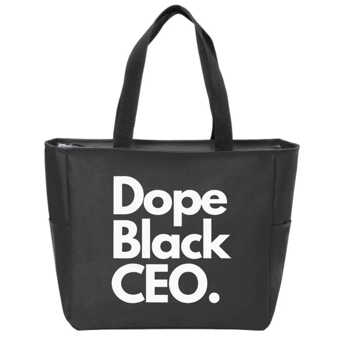 Dope Black Ceo Melanated Bussiness Owner Month Zip Tote Bag