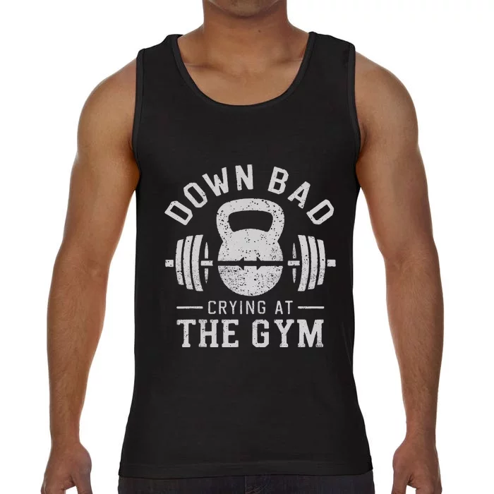 Down Bad Crying At The Gym Comfort Colors® Tank Top