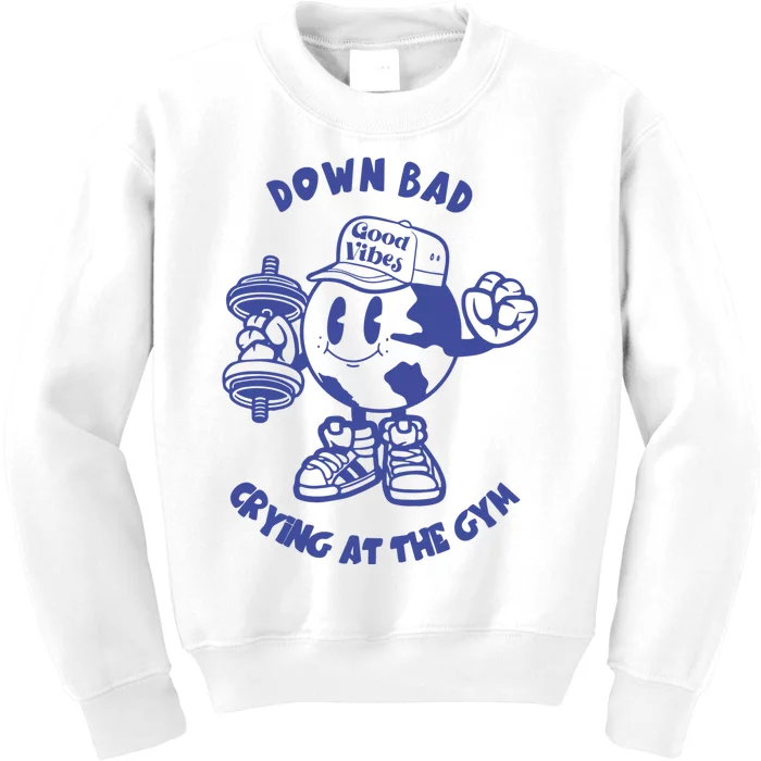 Down Bad Crying At The Gym Good Vibes Ttpd Kids Sweatshirt