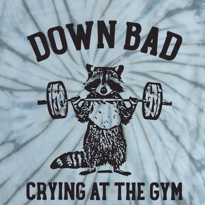 Down Bad Crying At The Gym Tie-Dye T-Shirt