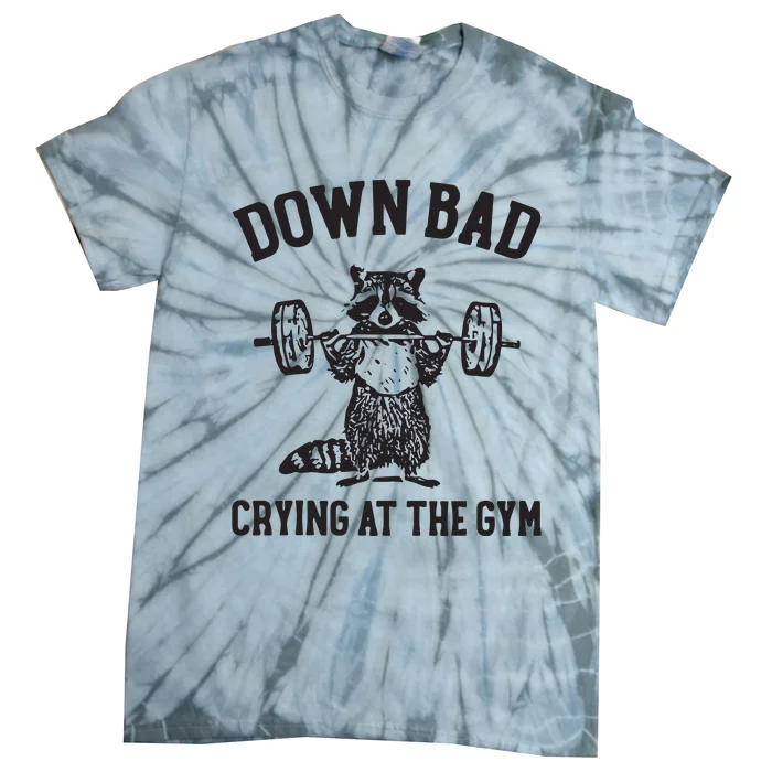 Down Bad Crying At The Gym Tie-Dye T-Shirt