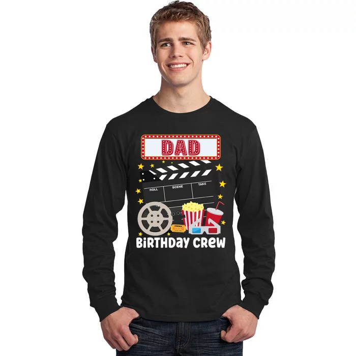 Dad Birthday Crew Movie Night Theme Matching Party Tall Long Sleeve T-Shirt