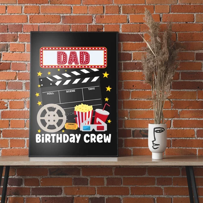 Dad Birthday Crew Movie Night Theme Matching Party Poster