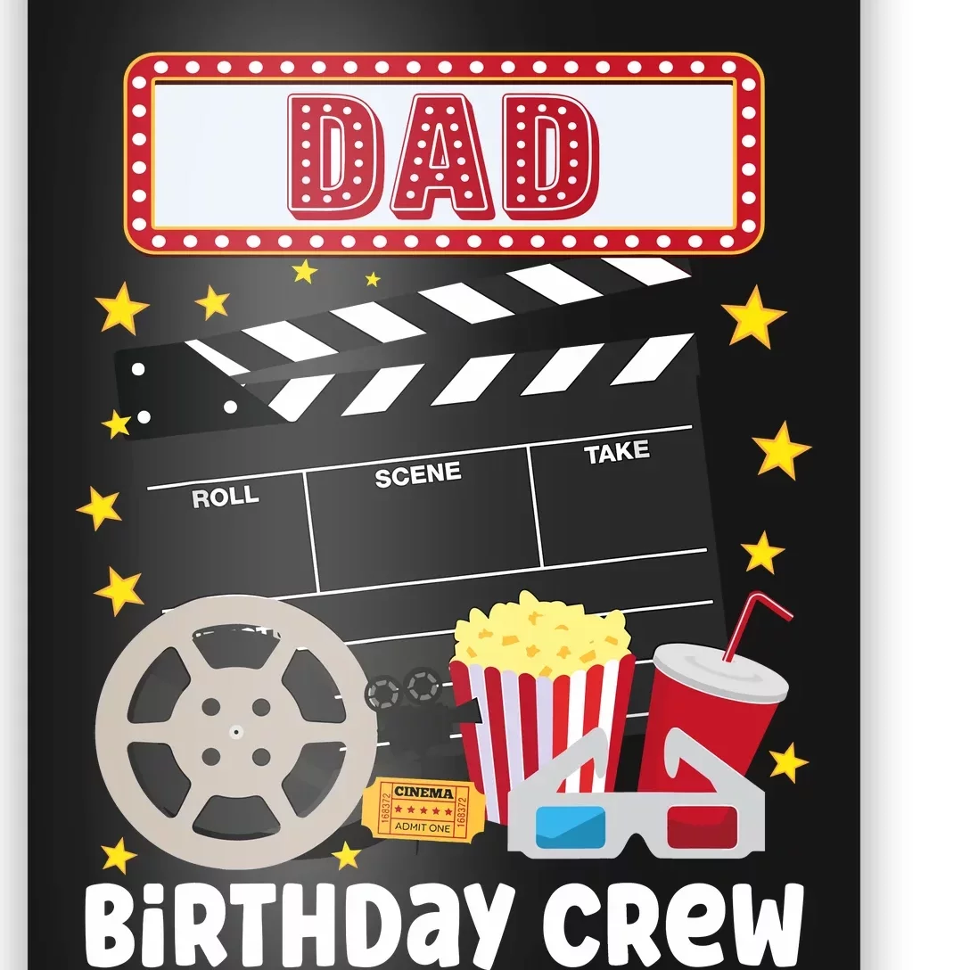 Dad Birthday Crew Movie Night Theme Matching Party Poster