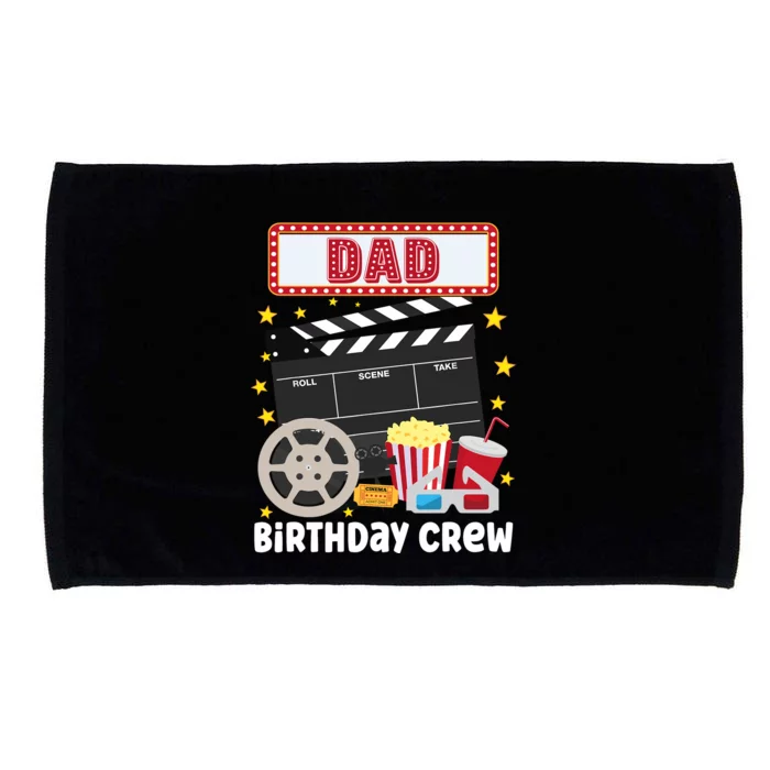 Dad Birthday Crew Movie Night Theme Matching Party Microfiber Hand Towel