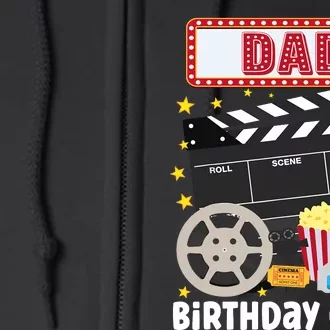 Dad Birthday Crew Movie Night Theme Matching Party Full Zip Hoodie