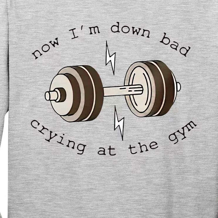 Down Bad Crying At The Gym Tall Long Sleeve T-Shirt