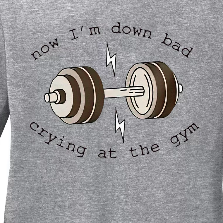 Down Bad Crying At The Gym Ladies Long Sleeve Shirt