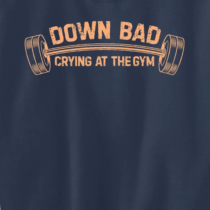 Down Bad Crying At The Gym Kids Sweatshirt