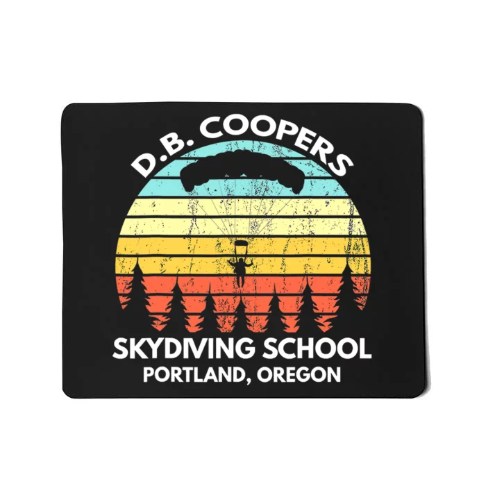 D B Coopers Skydiving School Portland Oregon Funny Mousepad