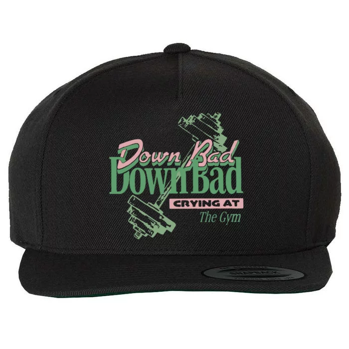 Down Bad Crying At The Gym Wool Snapback Cap