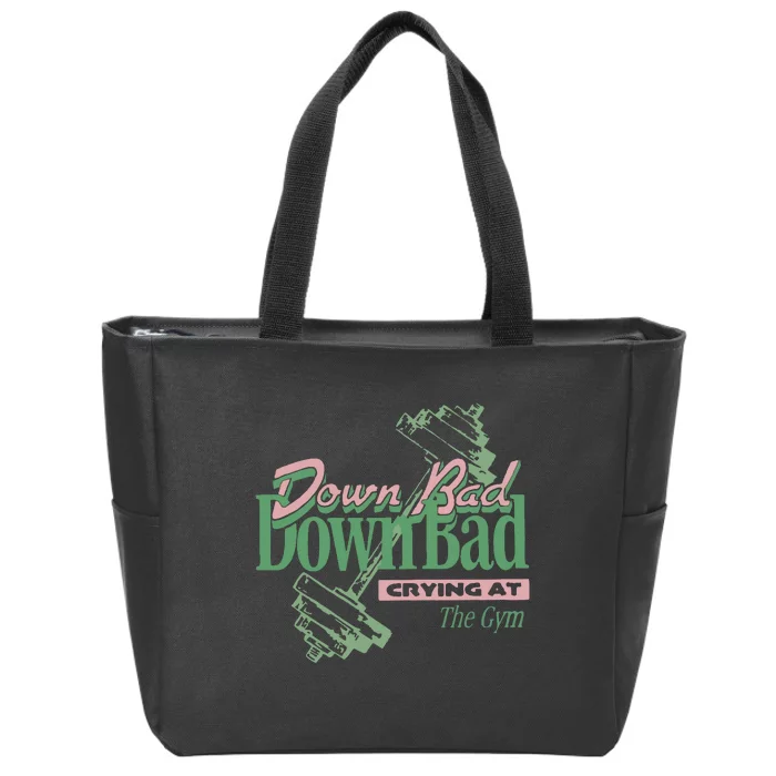 Down Bad Crying At The Gym Zip Tote Bag