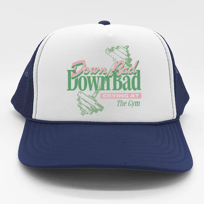 Down Bad Crying At The Gym Trucker Hat