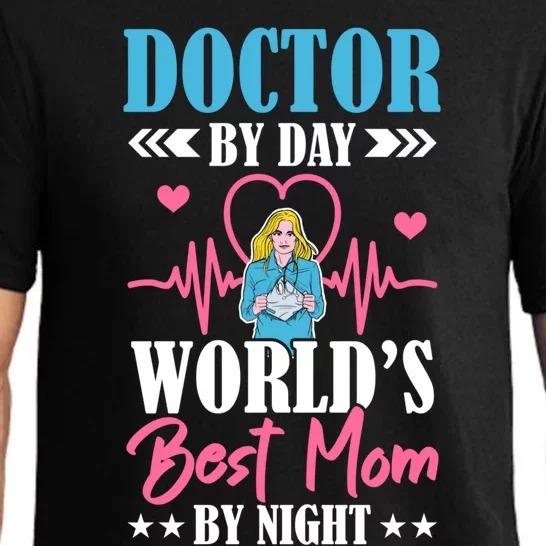 Doctor By Day World's Best Mom By Night Physician Mama Meaningful Gift Pajama Set