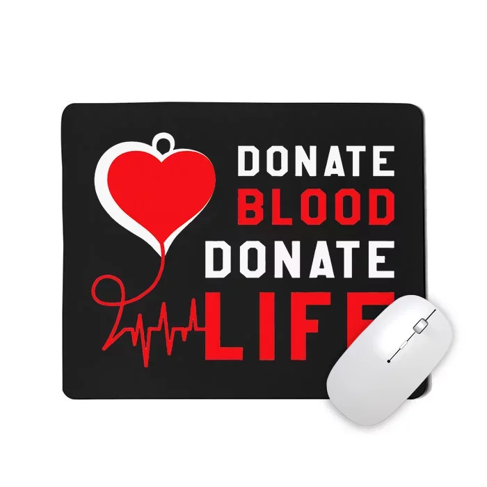 Donate Blood Donate Life World Blood Awareness Mousepad