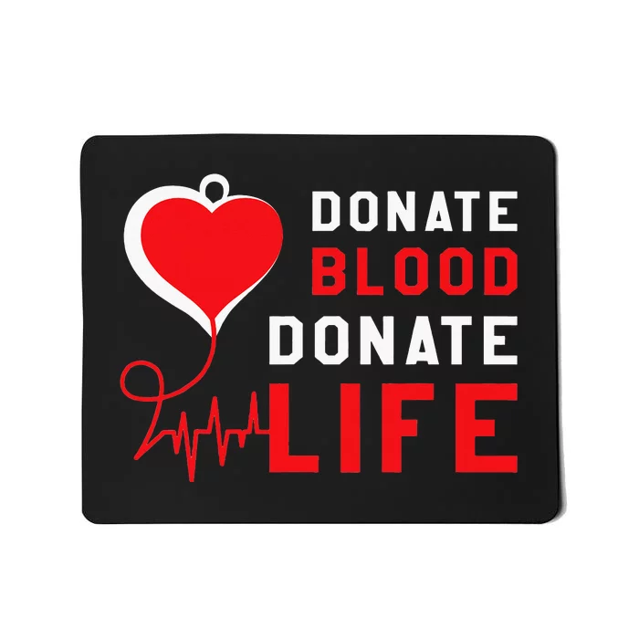 Donate Blood Donate Life World Blood Awareness Mousepad