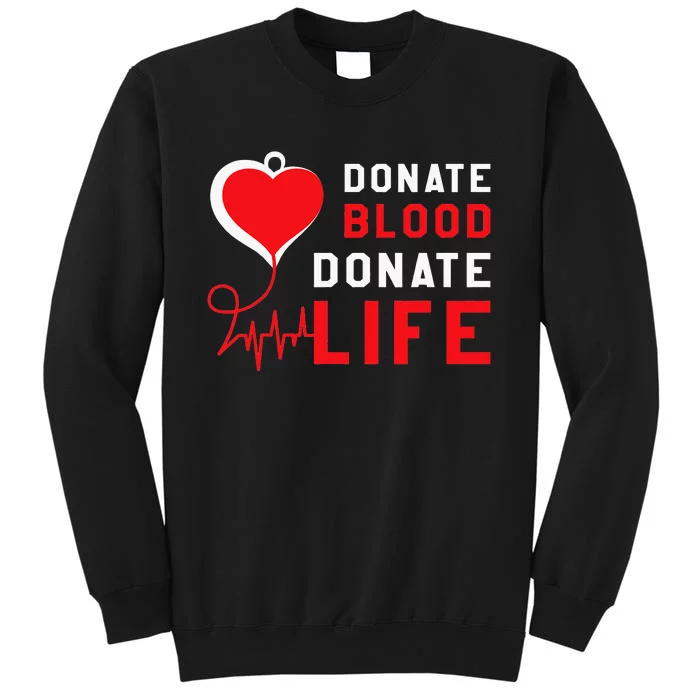 Donate Blood Donate Life World Blood Awareness Tall Sweatshirt