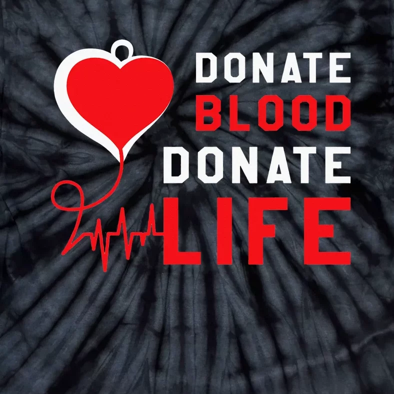 Donate Blood Donate Life World Blood Awareness Tie-Dye T-Shirt