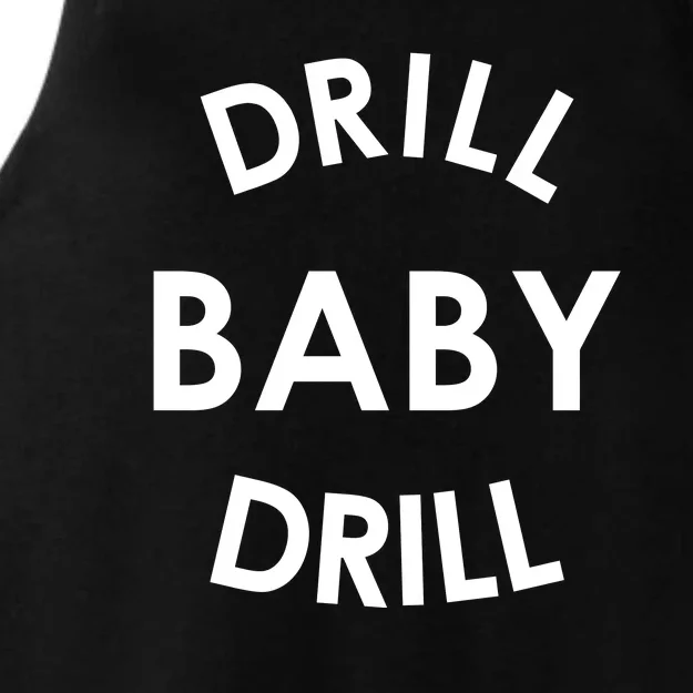 Drill Baby Drill Gas Oil Rig Oilfield Ladies Tri-Blend Wicking Tank