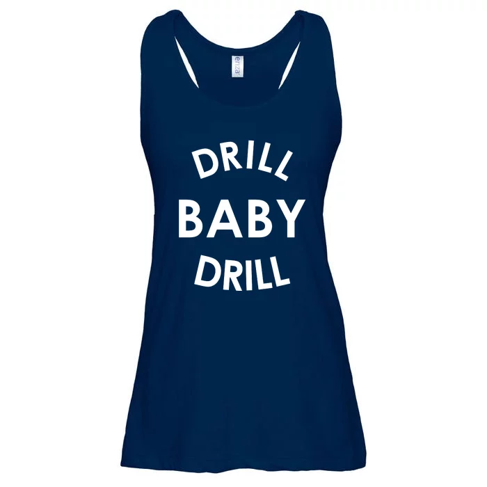 Drill Baby Drill Gas Oil Rig Oilfield Ladies Essential Flowy Tank