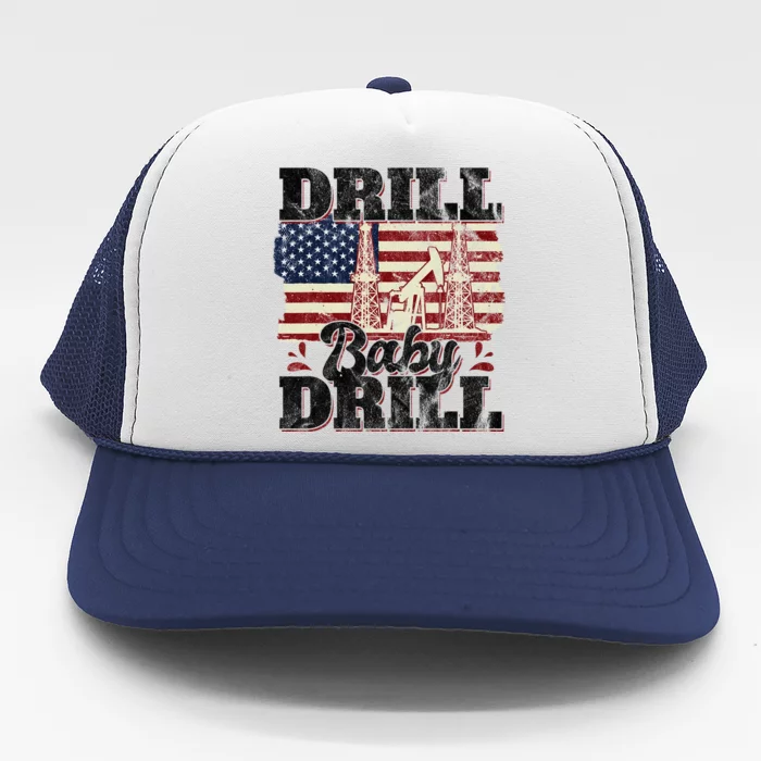 Drill Baby Drill Oilrig Oilfield Trash Trucker Hat