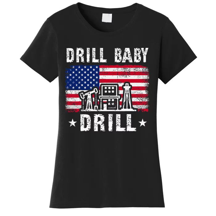 Drill Baby Drill Trump 2024 4th Of July Political Women's T-Shirt