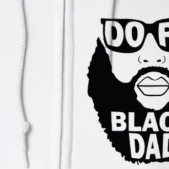 Dope Black Dad Gift Fathers Day Full Zip Hoodie