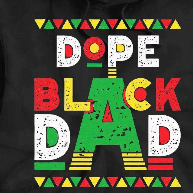 Dope Black Dad African American Black Dad Pride Fathers Day Tie Dye Hoodie