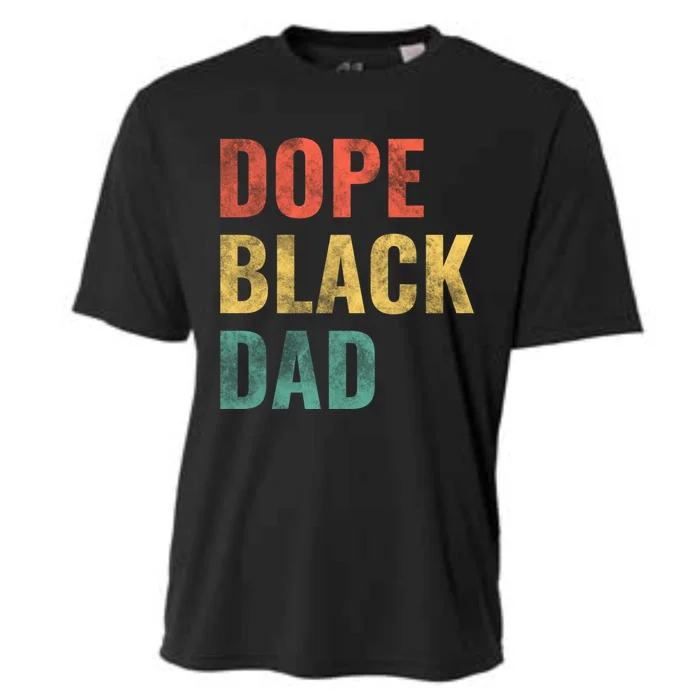 Dope Black Dad Funny Gift Cooling Performance Crew T-Shirt