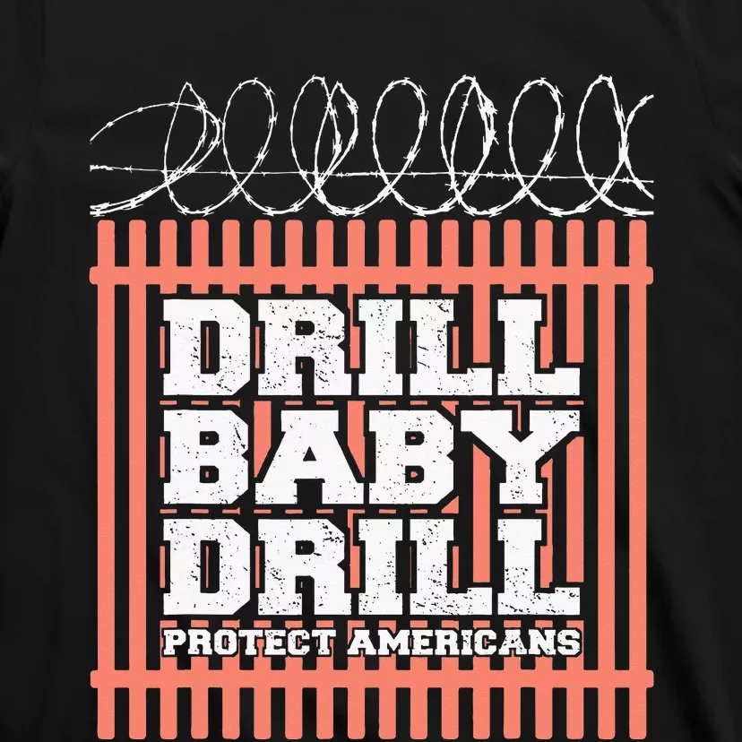 Drill Baby Drill Trump 2024 President Election Republicans T-Shirt