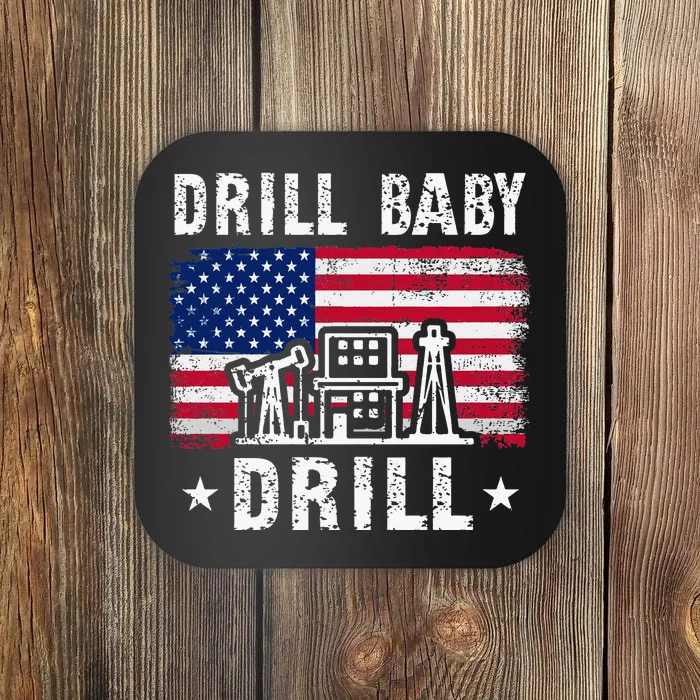 Drill Baby Drill Trump 2024 4th Of July Political Coaster