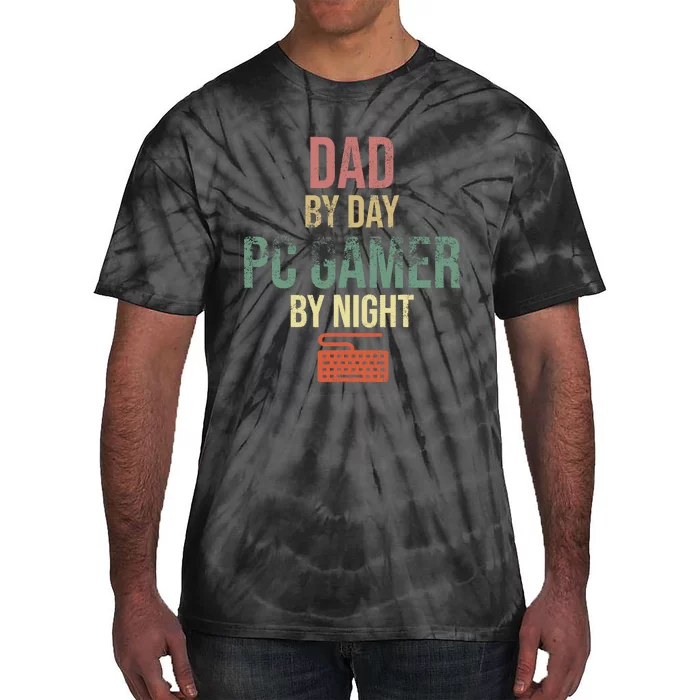 Dad By Day PC Gamer By Night - Gift for gaming Dads Tie-Dye T-Shirt