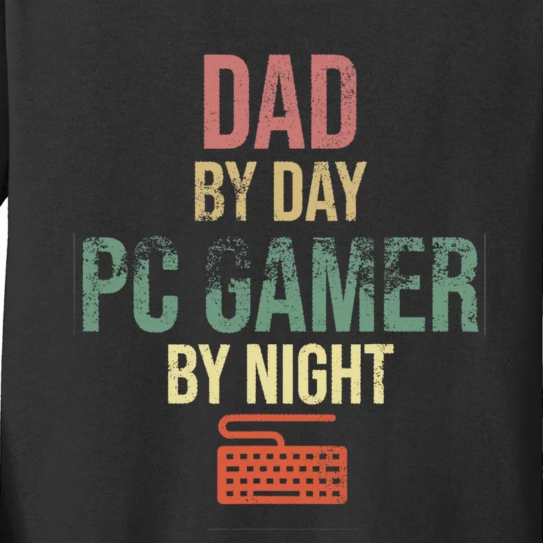 Dad By Day PC Gamer By Night - Gift for gaming Dads Kids Long Sleeve Shirt