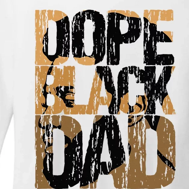 Dope Black Dad Juneteenth Black History Month Pride Fathers Womens CVC Long Sleeve Shirt