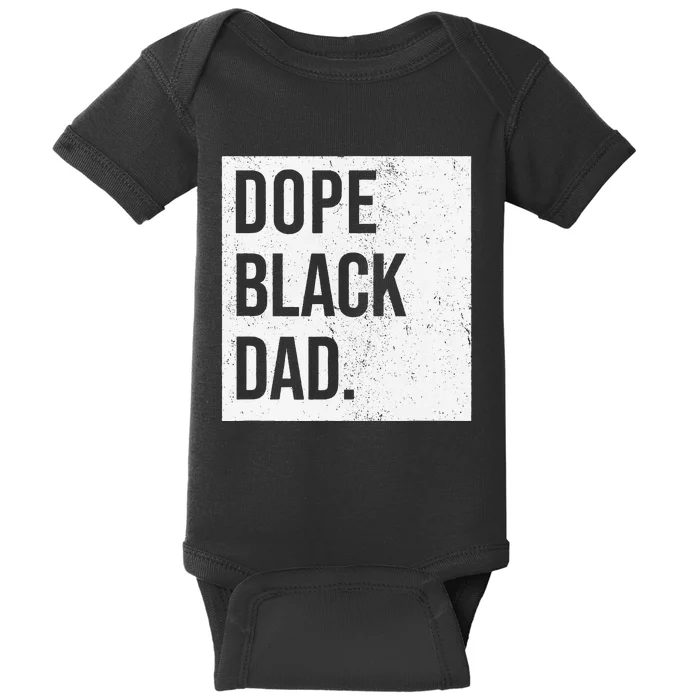 Dope Black Dad Black Fathers Matter Baby Bodysuit