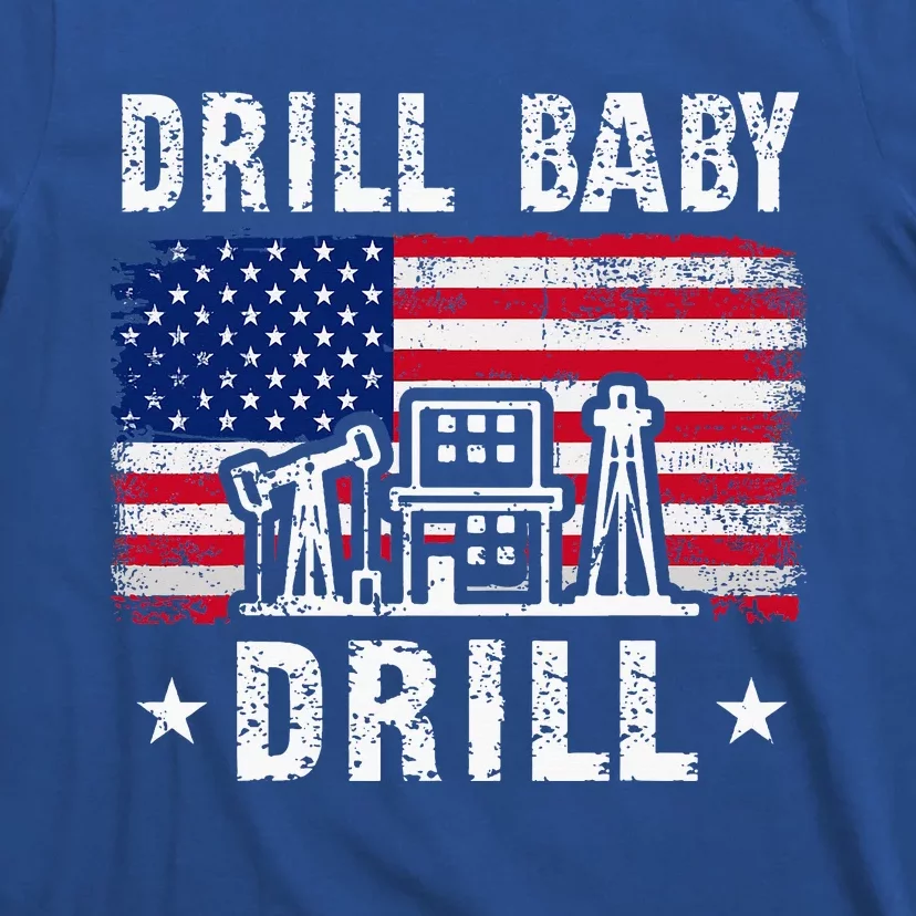 Drill Baby Drill Trump 2024 Political T-Shirt