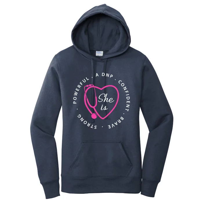 Dnp Brave Doctor Of Nursing Practice Gift Nurse Appreciation Gift Women's Pullover Hoodie