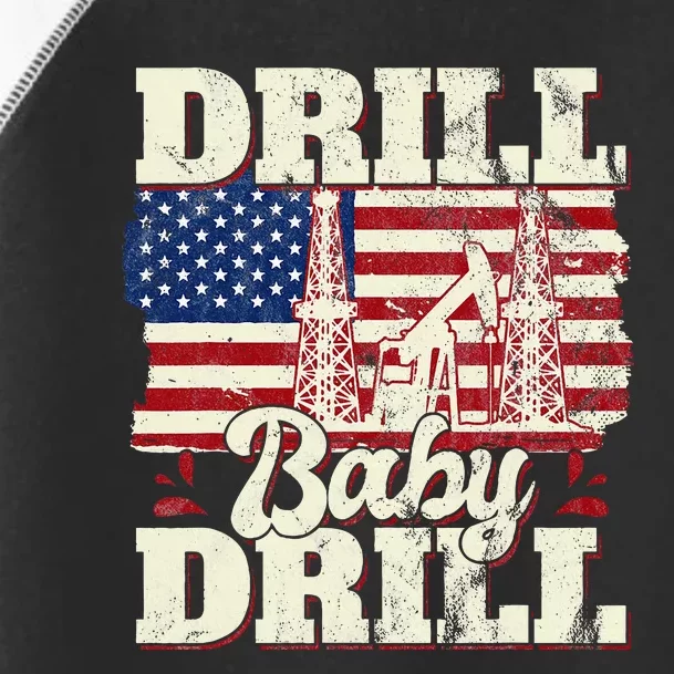 Drill Baby Drill American Flag Oilrig Oilfield Trash Toddler Fine Jersey T-Shirt