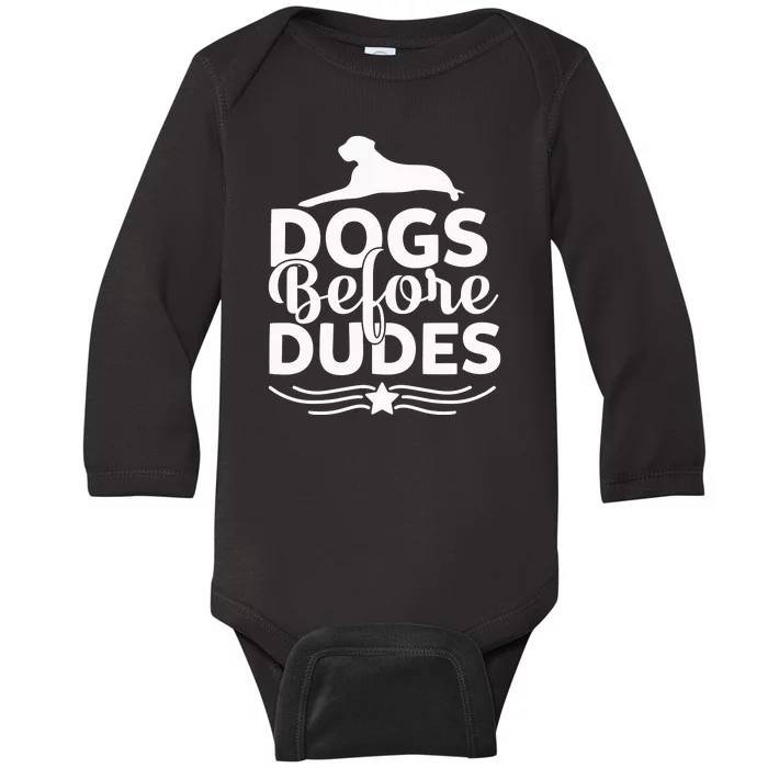 Dogs Before Dudes Baby Long Sleeve Bodysuit