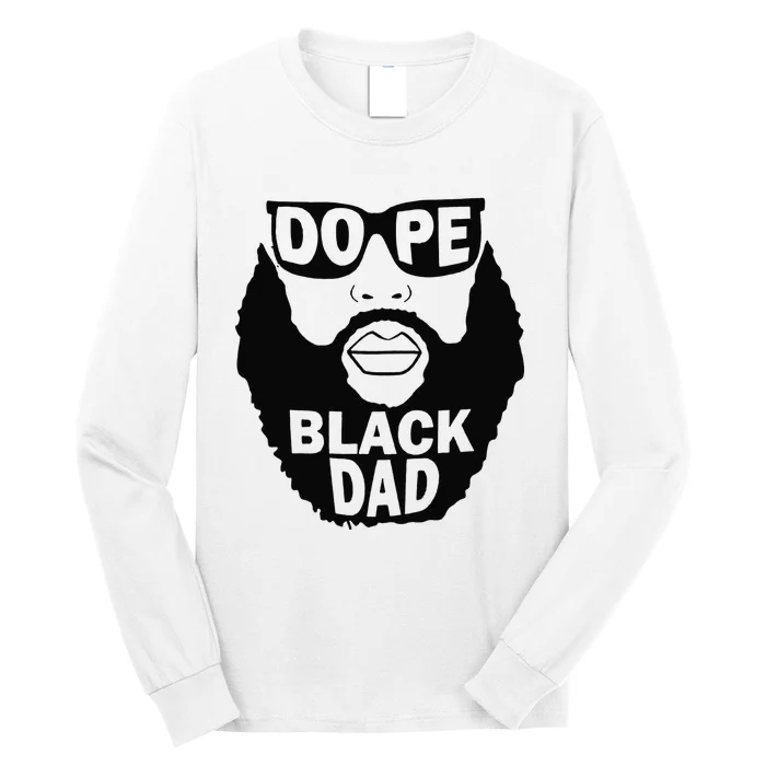 Dope Black Dad Gift Father's Day Long Sleeve Shirt