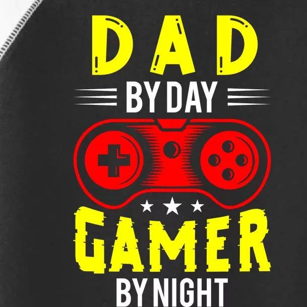 Dad By Day Gamer By Night T Toddler Fine Jersey T-Shirt