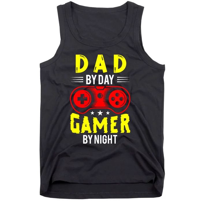 Dad By Day Gamer By Night T Tank Top