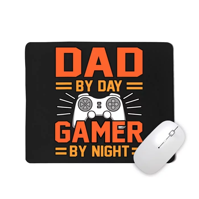 Dad By Day Gamer By Night Father’s Day Daddy Father Graphic Mousepad