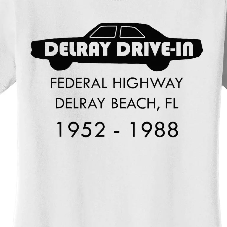 Delray Beach Drive In Theater Women's T-Shirt